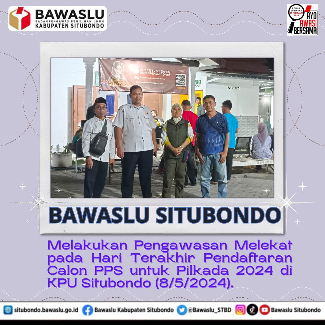 Pengawasan Seleksi Calon Anggota Panitia Pemungutan Suara untuk Pemilihan Gubernur dan Wakil Gubernur, Bupati dan Wakil Bupati pada Kabupaten Situbondo Tahun 2024
