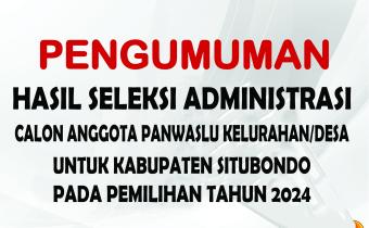 Pengumuman Hasil Seleksi Administrasi PKD Kabupaten Situbondo