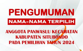 Pengumuman Anggota Panwaslu Kecamatan Terpilih